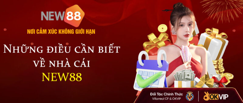 những điều nên biết về nhà cái New88